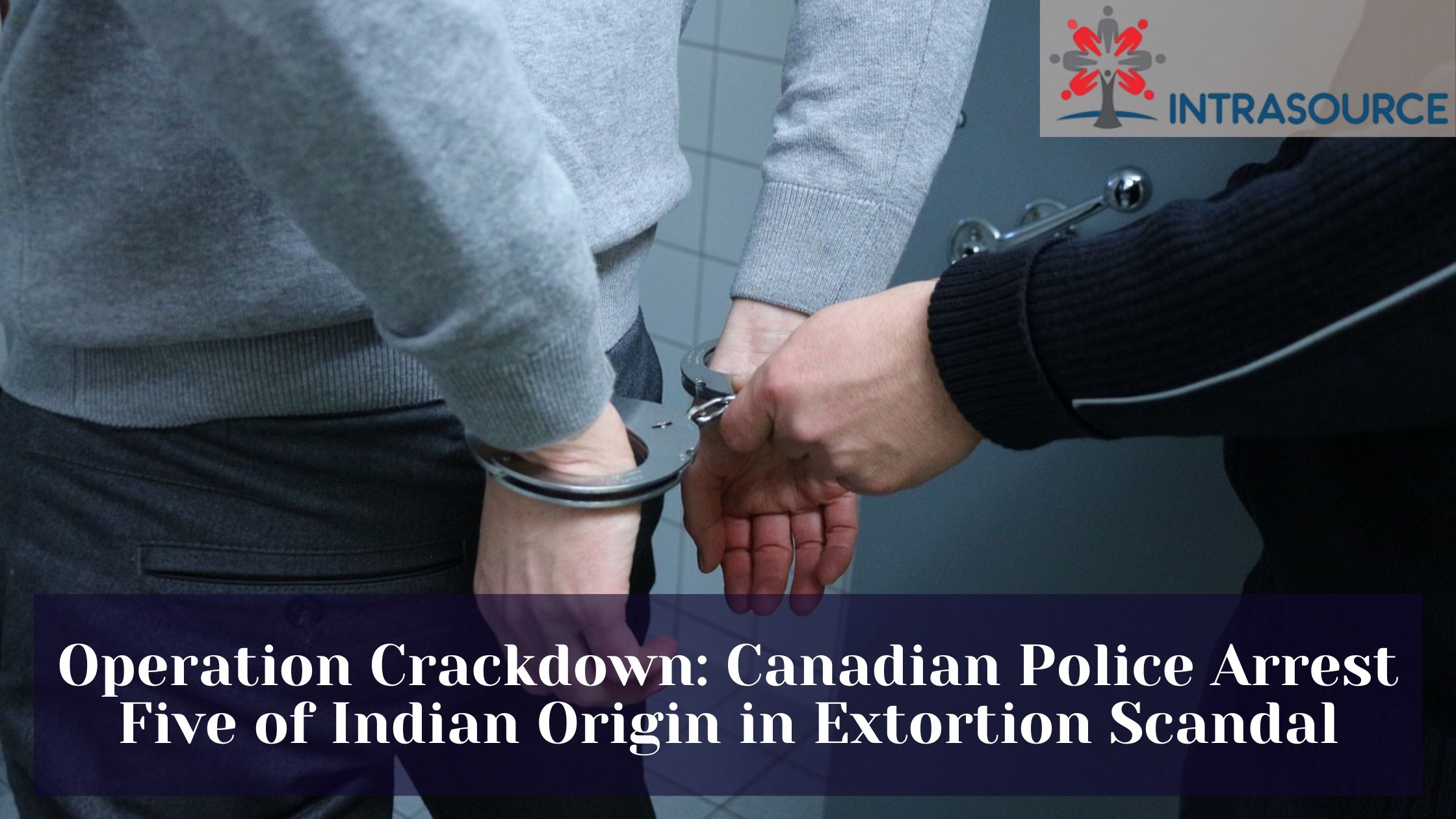 Operation Crackdown: Canadian Police Arrest Five Of Indian Origin In ...