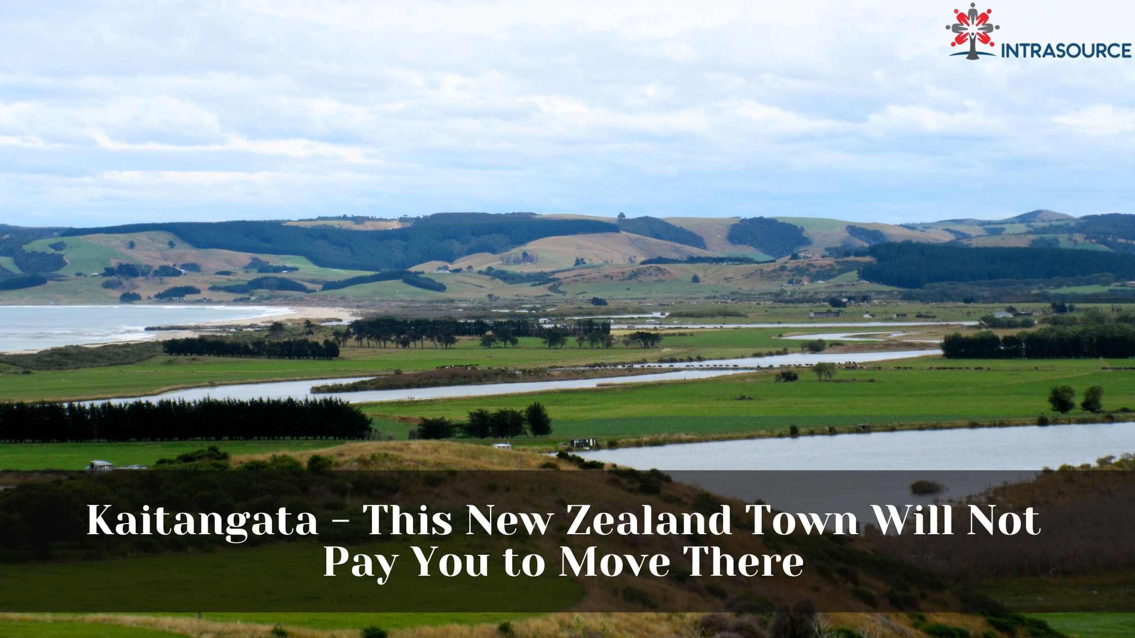 Kaitangata NZ town won't PAY you to move. IntraSource