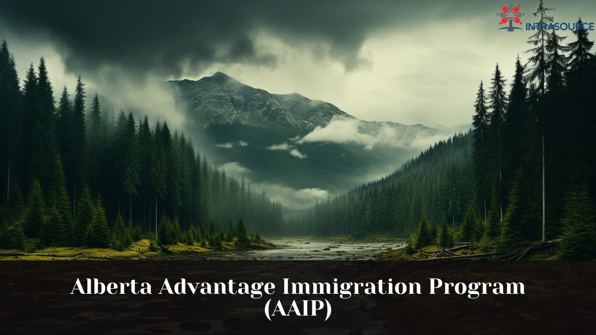 Alberta Advantage Immigration Program (AAIP) - IntraSource