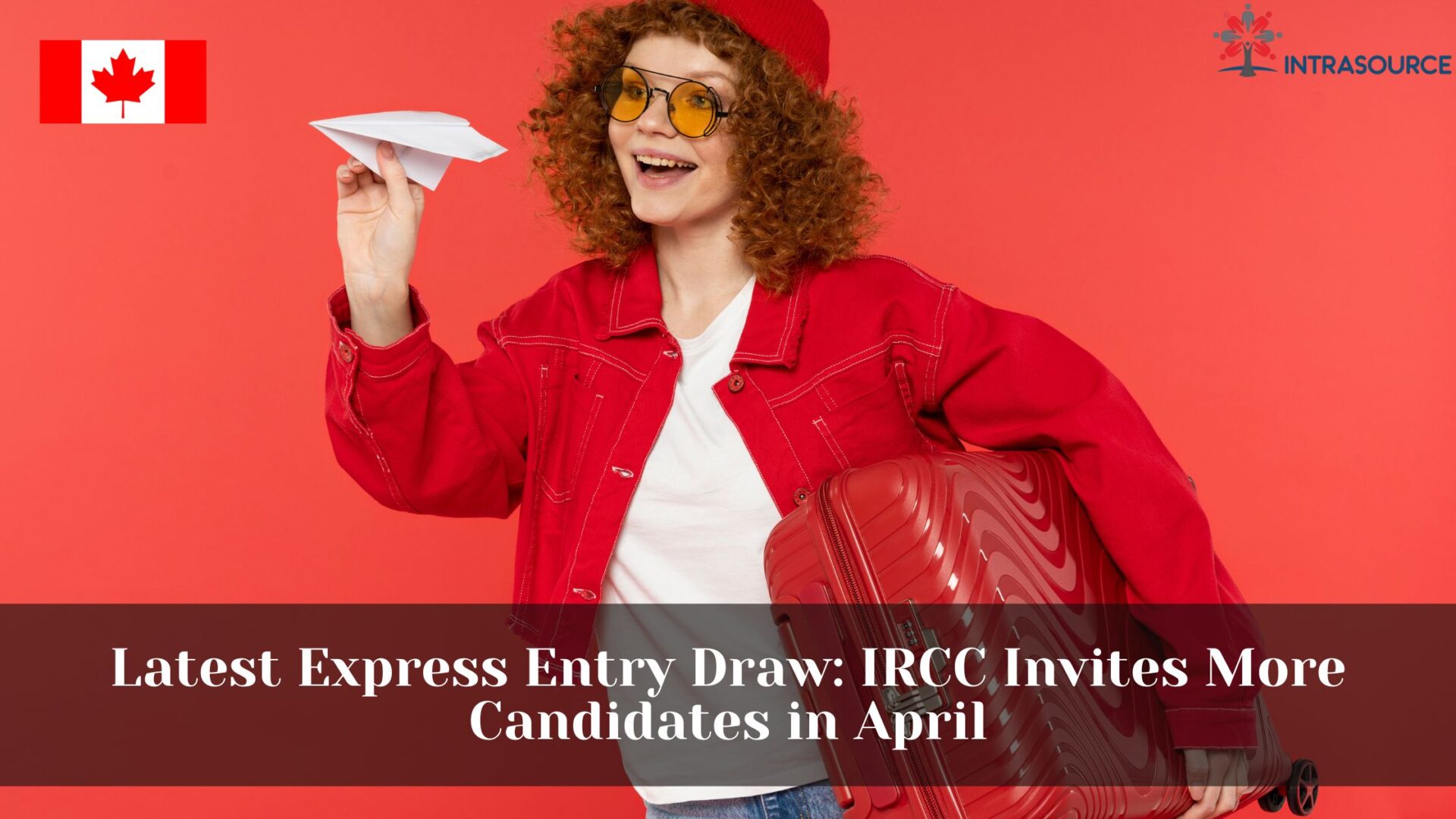 Latest Express Entry Draw Ircc Invites More Candidates In April